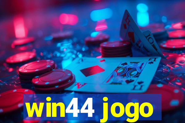 win44 jogo